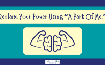 Reclaim Your Power Using “A Part of Me”