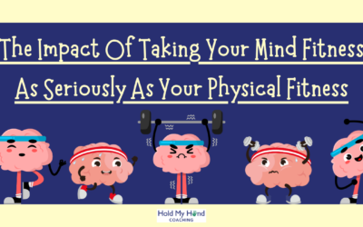 The Impact Of Taking Your Mind Fitness As Seriously As Your Physical Fitness.